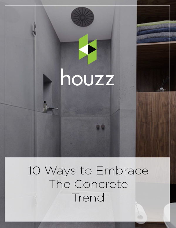 Houzz Feature: 10 Ways to Embrace the Concrete Trend